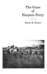 The Guns of Harpers Ferry cover