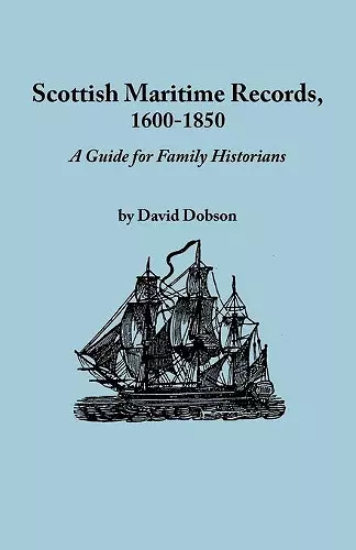 Scottish Maritime Records, 1600-1850 cover