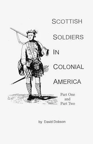 Scottish Soldiers in Colonial America cover