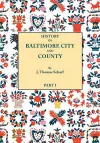 History of Baltimore City and County from the Earliest Period to the Present Day [1881] cover