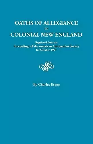 Oaths of Allegiance in Colonial New England cover