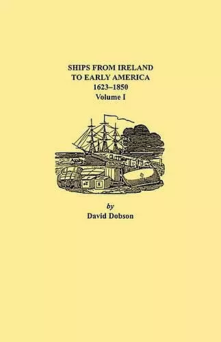 Ships from Ireland to Early America, 1623-1850 cover