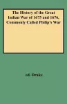 The History of the Great Indian War of 1675 and 1676, Commonly Called Philip's War cover