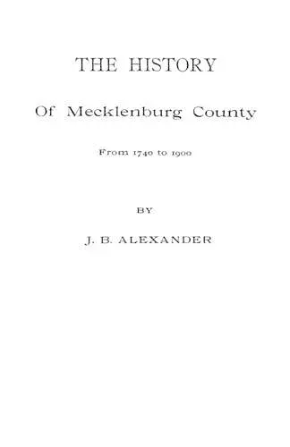 The History of Mecklenburg County [NC] cover