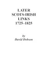 Later Scots-Irish Links, 1725-1825. Part One cover