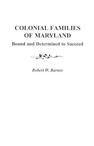 Colonial Families of Maryland cover