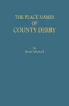 The Place Names of County Derry cover