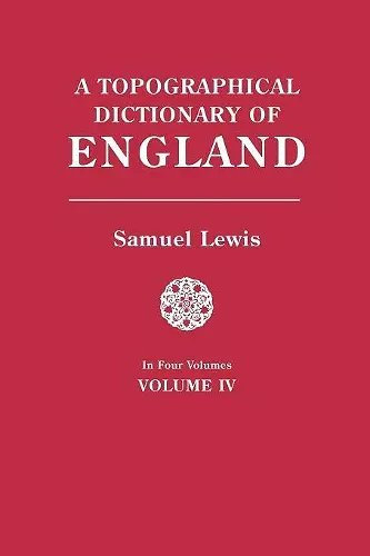 A Topographical Dictionary of England. In Four Volumes. Volume IV cover