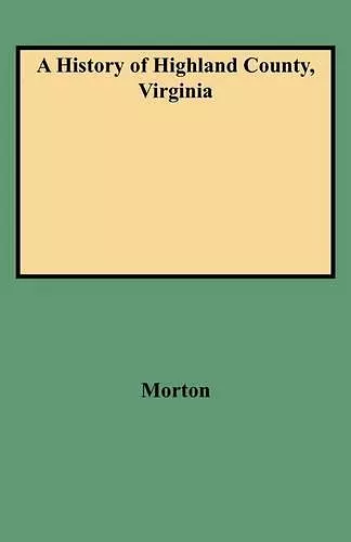 A History of Highland County, Virginia cover