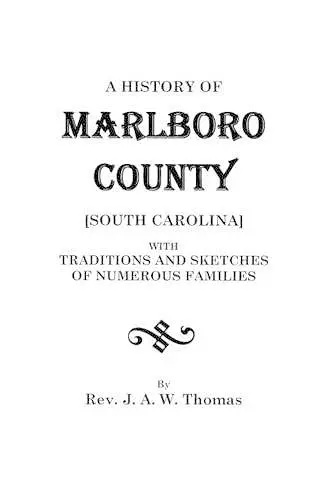 A History of Marlboro County [South Carolina]. cover