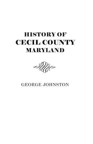 History of Cecil County, Maryland cover