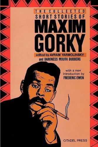 The Collected Short Stories of Maxim Gorky cover