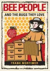 Bee People and the Bugs They Love cover