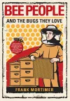 Bee People And The Bugs They Love cover
