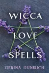 Wicca Love Spells cover