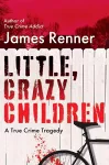 Little, Crazy Children cover