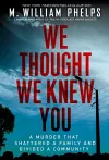 We Thought We Knew You cover