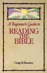 Beginner's Guide to Reading the Bible cover