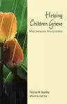 Helping Children Grieve, revised edition cover