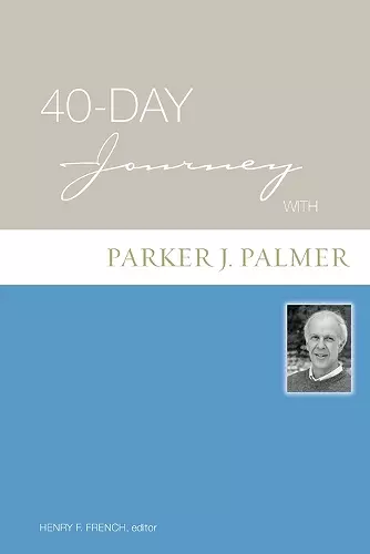 40-Day Journey with Parker J. Palmer cover