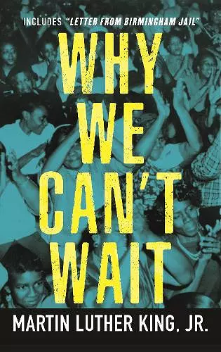 Why We Can't Wait cover