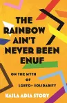 Rainbow Ain't Never Been Enuf,The cover