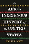 Afro-Indigenous History of the United States, An cover