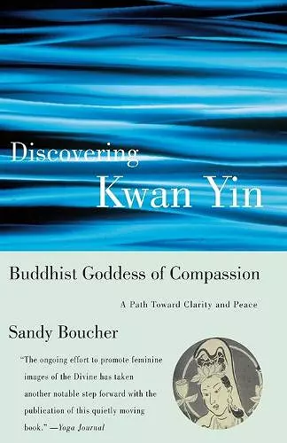 Discovering Kwan Yin, Buddhist Goddess of Compassion cover