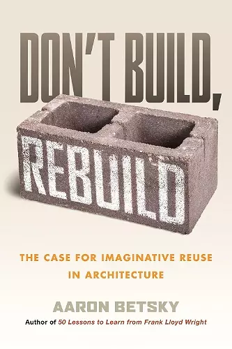 Don't Build, Rebuild cover