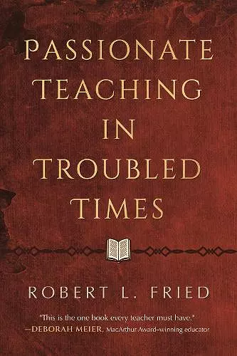 Passionate Teaching in Troubled Times cover
