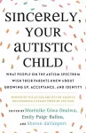 Sincerely, Your Autistic Child cover