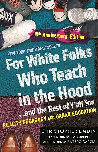 For White Folks Who Teach in the Hood... and the Rest of Y'all Too cover
