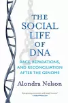 The Social Life of DNA cover