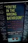 "You're in the Wrong Bathroom!" cover