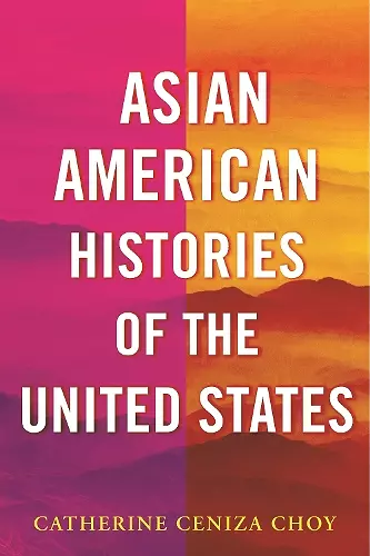 Asian American Histories of the United States cover