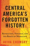 Central America’s Forgotten History cover