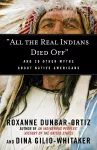 "All the Real Indians Died Off" cover