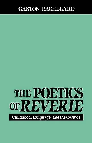 The Poetics of Reverie cover