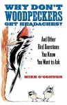 Why Don't Woodpeckers Get Headaches? cover