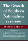 The Growth of Southern Nationalism, 1848-1861 cover