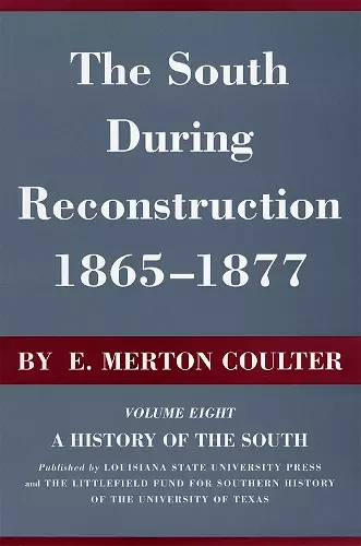 The South During Reconstruction, 1865-1877 cover