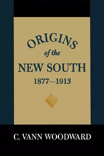 Origins of the New South, 1877-1913 cover