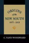 Origins of the New South, 1877-1913 cover