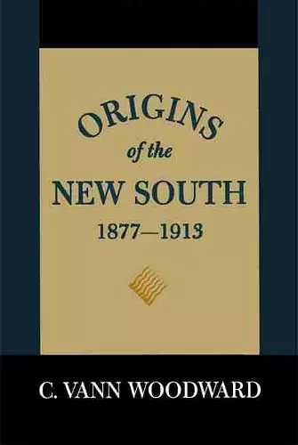 Origins of the New South, 1877-1913 cover