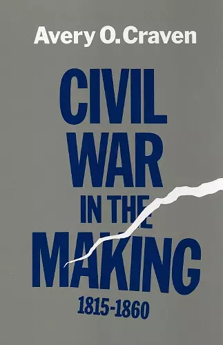 Civil War in the Making, 1815-1860 cover