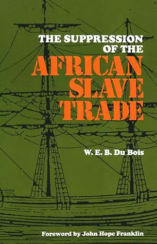 The Suppression of the Africian Slave Trade, 1638-1870 cover