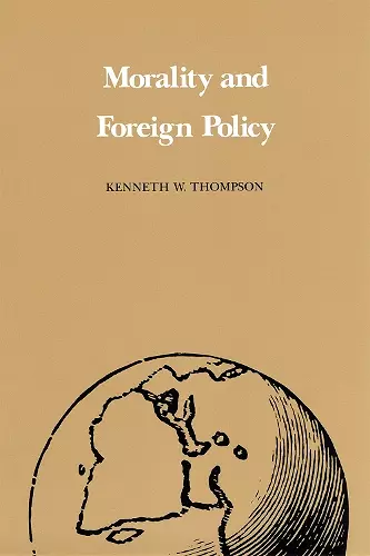 Morality and Foreign Policy cover