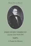 James Henry Hammond and the Old South cover