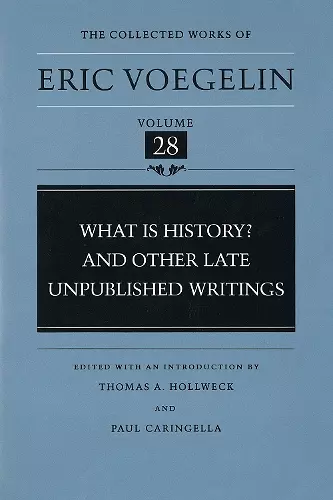 What is History? and Other Late Unpublished Writings (CW28) cover