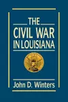 The Civil War in Louisiana cover